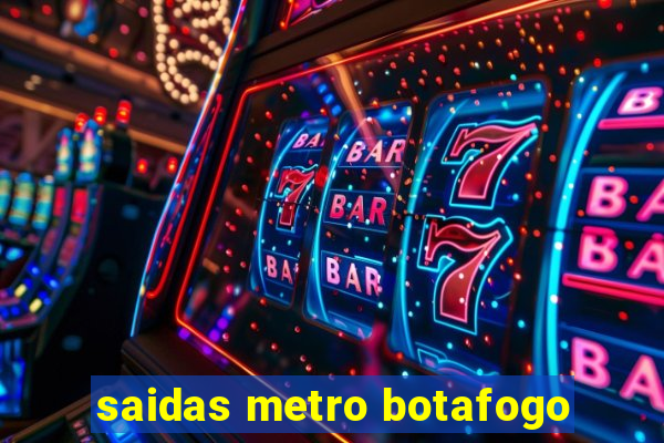 saidas metro botafogo