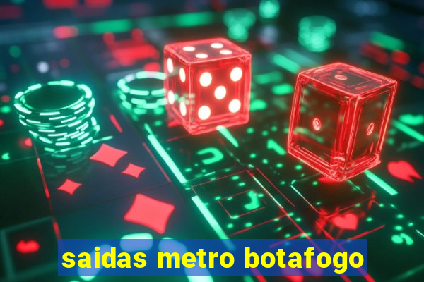 saidas metro botafogo