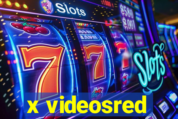 x videosred