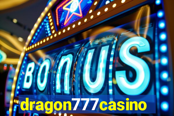 dragon777casino