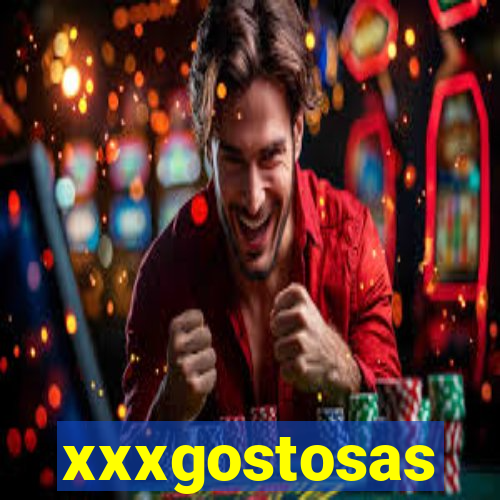 xxxgostosas