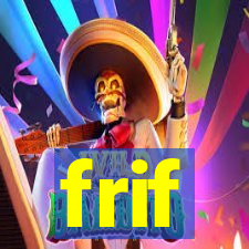 frif