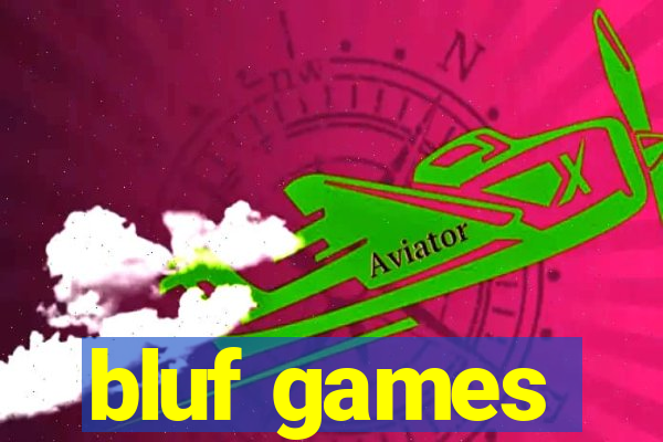 bluf games