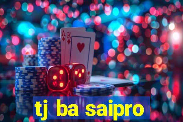 tj ba saipro