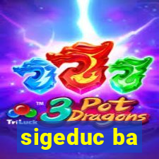 sigeduc ba