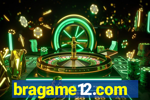 bragame12.com