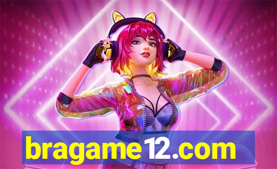 bragame12.com
