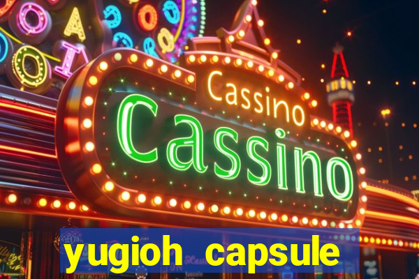 yugioh capsule monster coliseum fusion and evolution list