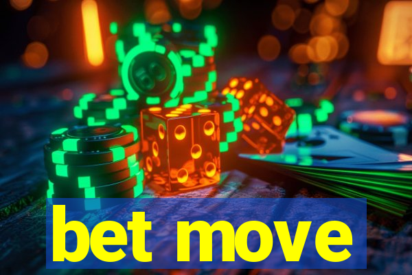 bet move