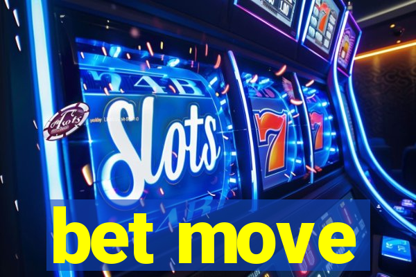bet move