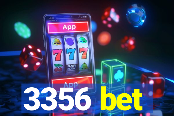 3356 bet