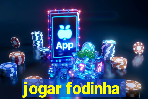 jogar fodinha