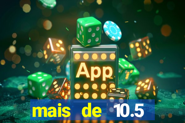 mais de 10.5 escanteios o que significa