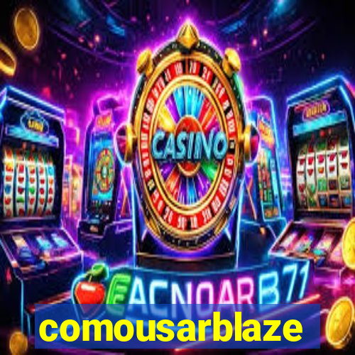 comousarblaze
