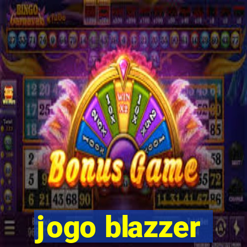 jogo blazzer