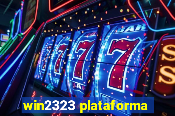 win2323 plataforma