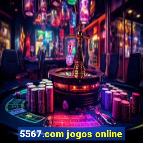 5567.com jogos online