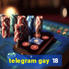 telegram gay 18