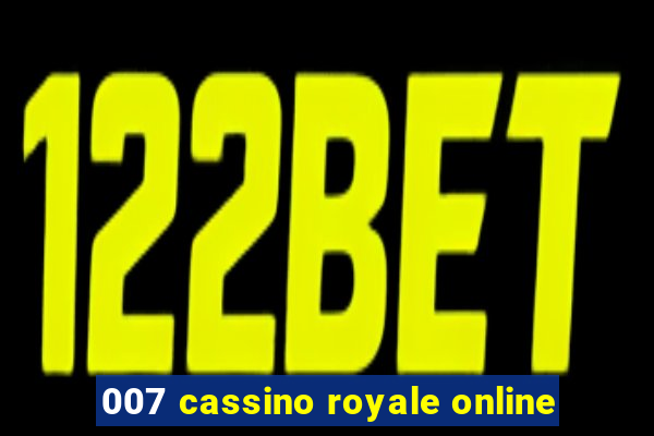 007 cassino royale online