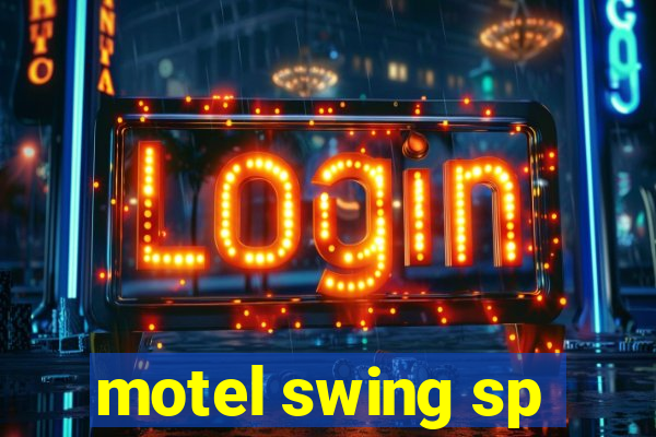 motel swing sp