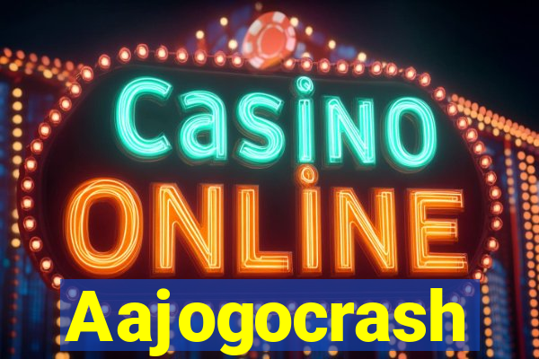Aajogocrash