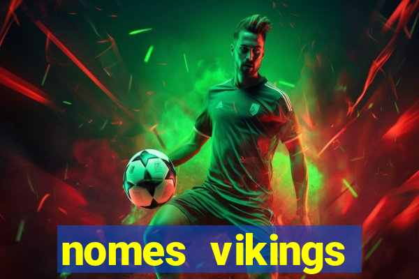 nomes vikings masculinos e significados
