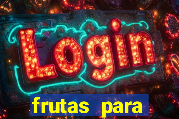frutas para imprimir e recortar