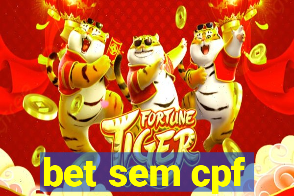 bet sem cpf