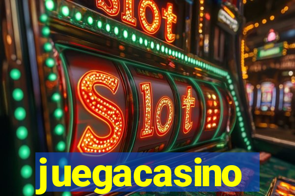 juegacasino