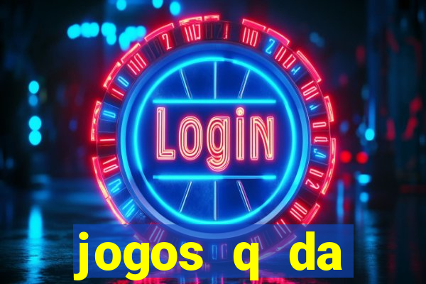 jogos q da dinheiro de verdade