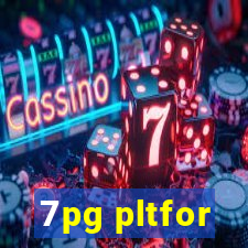7pg pltfor