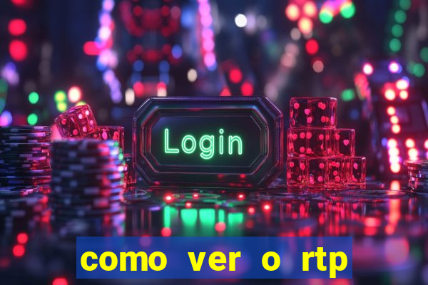 como ver o rtp dos slots