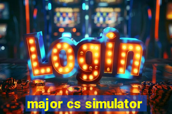 major cs simulator