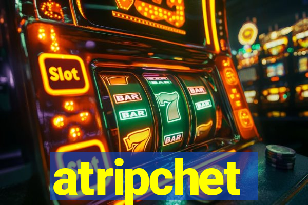 atripchet