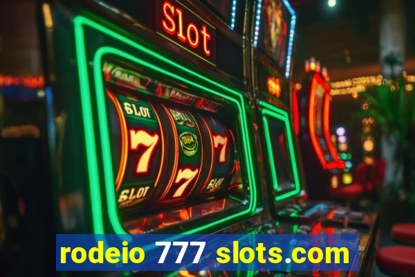 rodeio 777 slots.com