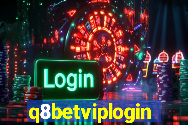 q8betviplogin