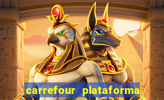 carrefour plataforma de jogos