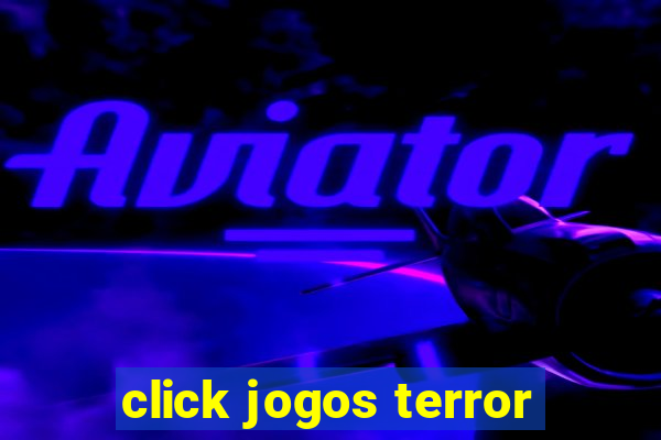 click jogos terror
