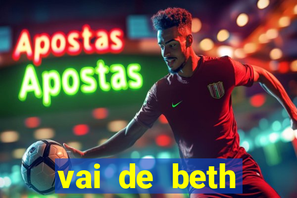 vai de beth gusttavo lima