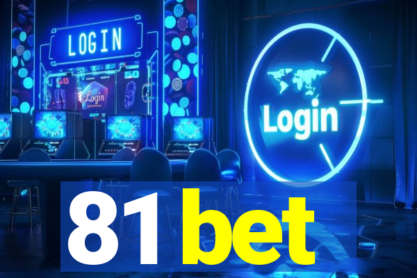 81 bet