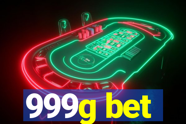 999g bet