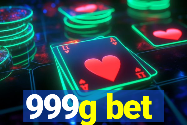 999g bet