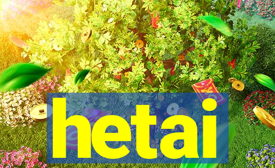 hetai