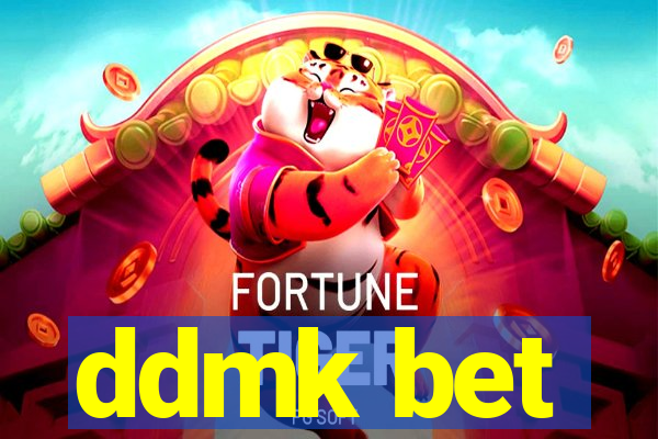 ddmk bet