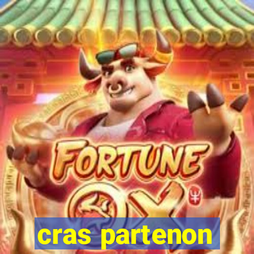 cras partenon