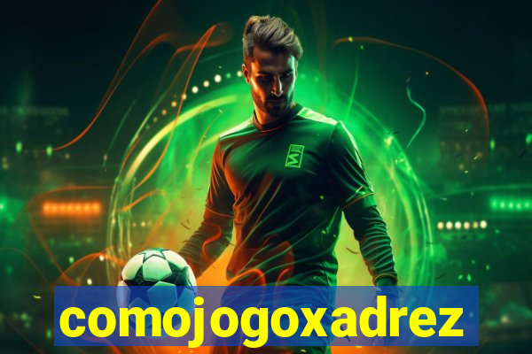 comojogoxadrez