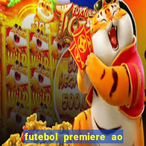 futebol premiere ao vivo gratis