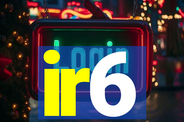 ir6