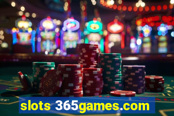 slots 365games.com