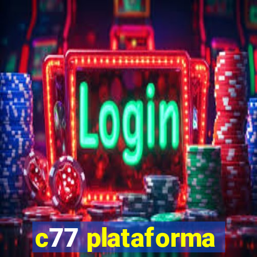 c77 plataforma